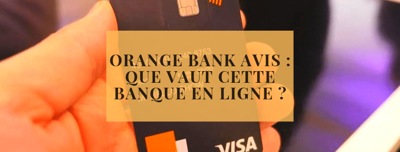 Orange Bank avis