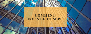 COMMENT INVESTIR EN SCPI?