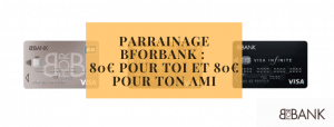 Parrainage BforBank _ 80€ pour toi et 80€ pour ton ami
