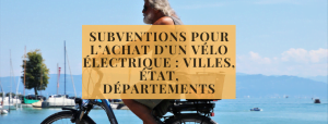 Subventions pour l’achat d’un vélo électrique villes, État, départements