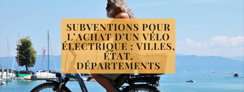 Subventions pour l’achat d’un vélo électrique villes, État, départements