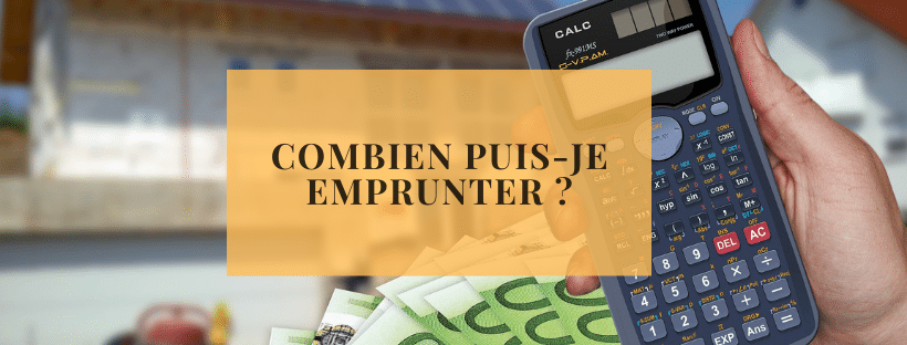 Combien puis-je emprunter